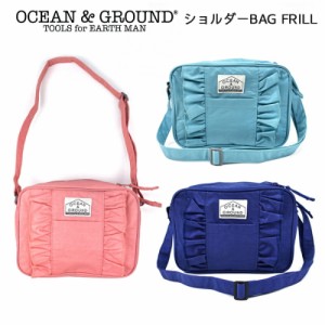 OCEAN&GROUND ショルダーBAG FRILL ナイロン 女の子 オーシャンアンドグラウンド フリル ショルダーバッグ 無地 子供 キッズ 入園 入学 