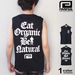 reversal Tシャツ リバーサル Tシャツ ノースリーブ BE NATURAL DRY SLEEVELESS タンクトップ ドライ メッシュ 吸汗速乾 スポーツ 格闘技