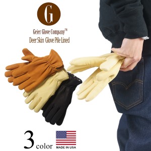 ガイヤーグローブ GEIER GLOVE #204ES ディアスキン レザーグローブ パイルライン  (米国製 アメリカ製 Deerskin Glove Pile Lined 革手