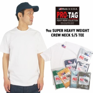 プロタグ PRO-TAG 9オンススーパーヘビーウエイト クルーネック 半袖Tシャツ ｜ SSIAL S-001 メンズ M-XXL 無地 ヘビーオンス アメリカ製