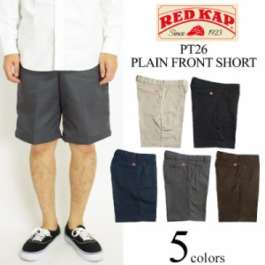 レッドキャップ REDKAP #PT26 プレーンフロント ワークショーツ (PLAIN FRONT SHORT）