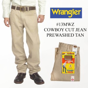 ラングラー Wrangler 13MWZ カウボーイカットジーン プリウォッシュド タン  (COWBOY CUT JEAN PREWASHED TAN）
