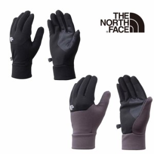 ザノースフェイス イーチップグローブ NN62344 ユニセックス/男女兼用 手袋 Etip Glove クリアランスSALE【返品交換不可】