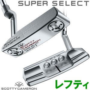 日本仕様 タイトリスト スコッティキャメロン スーパー セレクト パター レフティ SUPER SELECT 2023モデル