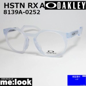 OAKLEY オークリー 眼鏡 メガネ フレーム HSTN RX A ハウストン OX8139A-0252 度付可  マットクリア  アジアンフィット　