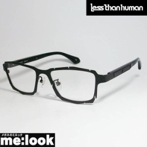 Less than human レスザンヒューマン 眼鏡 メガネ フレーム 31271　C-195　サイズ52 度付可 ブラック