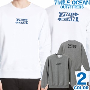 メンズ トレーナー トップス スウェット スエット 長袖 大きいサイズ 7MILE OCEAN バック 背面 プリント アメカジ ロゴ ワンポイント