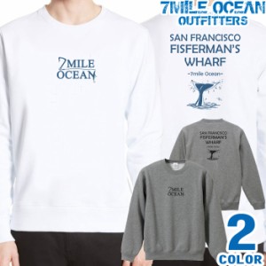 メンズ トレーナー トップス スウェット スエット 長袖 大きいサイズ 7MILE OCEAN バック 背面 プリント アメカジ クジラ