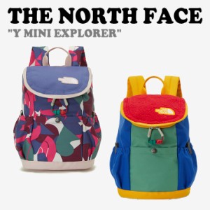 ノースフェイス バックパック THE NORTH FACE 男の子 女の子 Y MINI EXPLORER ミニ エクスプローラー BLUE RED NM2SP75R/S バッグ