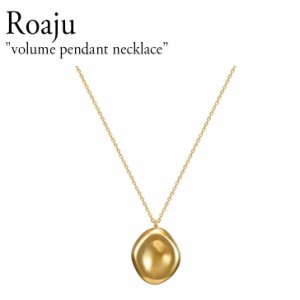 ロアジュ ネックレス Roaju volume pendant necklace ボリューム ペンダント ネックレス GOLD 韓国アクセサリー 910470 ACC