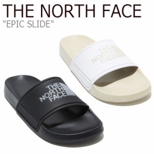 ノースフェイス スリッパ THE NORTH FACE メンズ レディース EPIC SLID エピック スライド NS98L06A/B シューズ