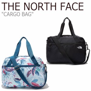 ノースフェイス ボストンバッグ THE NORTH FACE CARGO BAG カーゴバッグ BLACK ブラック MINT ミント NN2FL13A/B バッグ