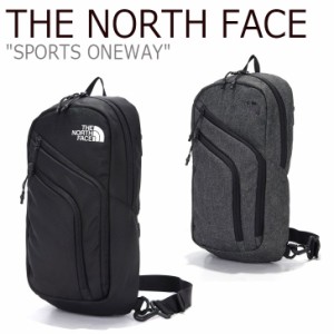 ノースフェイス ボディバッグ THE NORTH FACE SPORTS ONEWAY スポーツ ワンウェイ BLACK CHARCOAL NN2PL52A/B バッグ