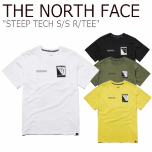 ノースフェイス Tシャツ THE NORTH FACE STEEP TECH S/S R/TEE スティープ テック WHITE BLACK KAHKI YELLOW NT7UL50A/B/C/D ウェア
