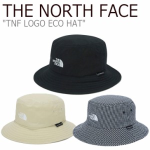 ノースフェイス バケットハット THE NORTH FACE TNF LOGO ECO HAT TNF ロゴ エコ ハット 全3色 NE3HM03A/B/C ACC