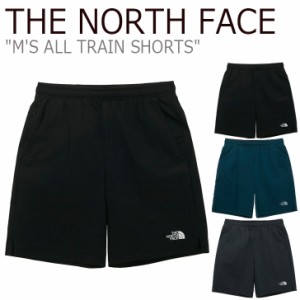 ノースフェイス ハーフパンツ THE NORTH FACE M'S ALL TRAIN SHORTS オール トレイン ショーツ GREEN BLACK GRAY NS6NM21A/B/C ウェア