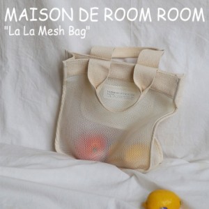 メゾンドルームルーム トートバッグ MAISON DE ROOM ROOM LA LA MESH BAG ララ メッシュバッグ IVORY アイボリー 219717 バッグ