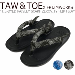 トー＆トー サンダル  TAW＆TOE X FRIZMWORKS TIE-DYED PAISLEY SCARF ZEROVITY FLIP FLOP BLACK FZTT2021SSAC003 シューズ