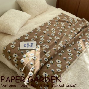 ペーパーガーデン ブランケット PAPER GARDEN Antoine Flower Microfiber Blanket Lsize 韓国雑貨 おしゃれ 5313781695 ACC