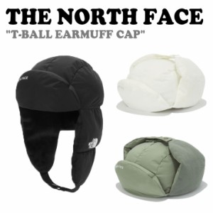ノースフェイス キャップ THE NORTH FACE T-BALL EARMUFF CAP ティーボール イヤーマフキャップ BLACK IVORY TEA NE3CM56J/K/L ACC
