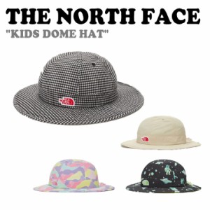 ノースフェイス ハット THE NORTH FACE 男の子 女の子 KIDS DOME HAT キッズ ドームハット 全4色 NE3HN02R/S/T/U ACC 