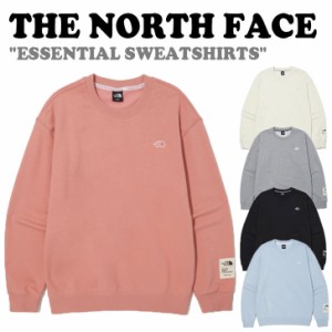 ノースフェイス トレーナー THE NORTH FACE ESSENTIAL SWEATSHIRTS エッセンシャル スウェットシャツ 全5色 NM5MN00A/B/C/D/E ウェア