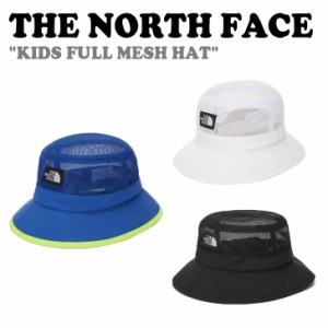 ノースフェイス ハット THE NORTH FACE KIDS FULL MESH HAT キッズ フル メッシュハット 全3色 NE3HN04R/S/T ACC