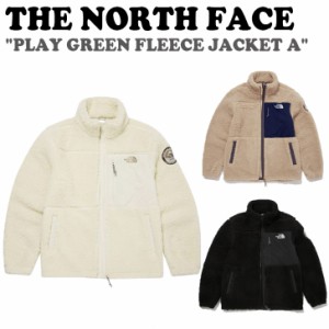 即納/国内配送 フリース ノースフェイス THE NORTH FACE PLAY GREEN FLEECE JKT プレイ グリーン フリースジャケット NJ4FN63A-C ウェア 