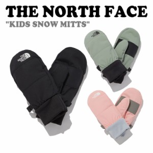 ノースフェイス 手袋 THE NORTH FACE KIDS SNOW MITTS キッズ スノー ミッツ BLACK KHAKI CORAL_PINK NJ3GN53R/S/T ACC 