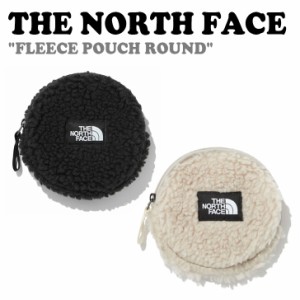 ノースフェイス ポーチ THE NORTH FACE FLEECE POUCH ROUND フリースポーチ ラウンド BLACK ブラック CREAM クリーム NN2PN90A/B バッグ