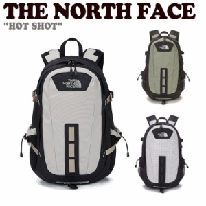 ノースフェイス バックパック THE NORTH FACE メンズ レディース HOT SHOT ホット ショット 全3色 NM2DN01B/C/D バッグ 