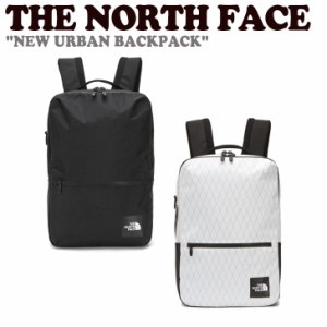 ノースフェイス バックパック THE NORTH FACE NEW URBAN BACKPACK ニュー アーバンバックパック 全2色 NM2DN63A/C バッグ 