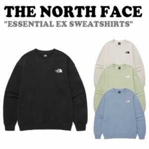 ノースフェイス トレーナー THE NORTH FACE ESSENTIAL EX SWEATSHIRTS エッセンシャル EX スウェットシャツ 全4色 NM5MP10A/B/C/D ウェア