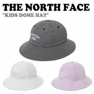 ノースフェイス ハット THE NORTH FACE KIDS DOME HAT キッズ ドームハット 全3色 NE3HP05R/S/T ACC 