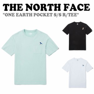 ノースフェイス 半袖Tシャツ THE NORTH FACE ONE EARTH POCKET S/S R/TEE ワン アース ポケット 全3色 NT7UP07J/K/L ウェア 