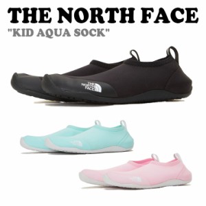 ノースフェイス マリンシューズ THE NORTH FACE KID AQUA SOCK キッズ アクア ソック BLACK MINT PINK NS96P07A/B/C シューズ 