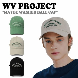 WVプロジェクト キャップ WV PROJECT 正規販売店 MAYBE WASHED BALL CAP メイビー ウォッシュド ボールキャップ 全3色 JJAC7629 ACC