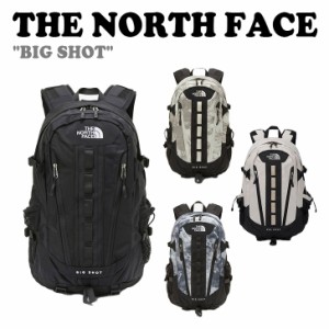 ノースフェイス バックパック THE NORTH FACE BIG SHOT ビッグ ショット リュック リュックサック 全4色 NM2DP00A/B/C/D バッグ