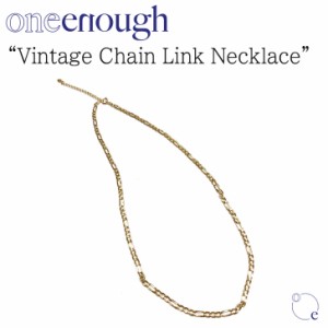 【即納有/国内発送】ワンイナフ ネックレス oneenough 正規販売店 Vintage Chain Link Necklace GOLD 韓国アクセサリー vtchlknk ACC