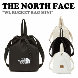 ノースフェイス クロスバッグ THE NORTH FACE WL BUCKET BAG MINI ホワイトラベル バケットバッグ ミニ NN2PP51J/K/L/M バッグ 