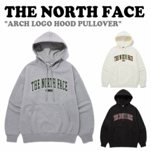 ノースフェイス パーカー THE NORTH FACE ARCH LOGO HOOD PULLOVER アーチロゴ フード プルオーバー 全3色 NM5PP50J/K/L ウェア 