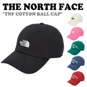 ノースフェイス キャップ THE NORTH FACE TNF COTTON BALL CAP コットン ボールキャップ 全6色ド NE3CQ00A/B/C/D/E/F ACC 