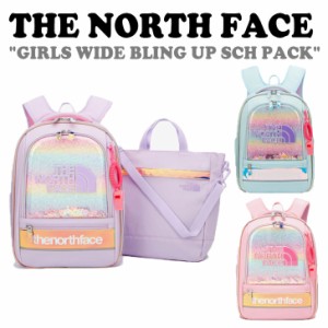 ノースフェイス バックパック THE NORTH FACE GIRLS WIDE BLING UP SCH PACK 全3色 NM2DQ03R/S/T バッグ
