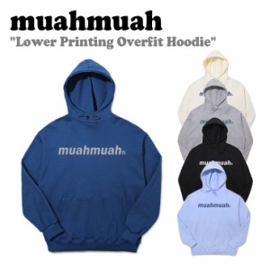 ムアムア パーカー muahmuah ムーアムーア Lower Printing Overfit Hoodie オーバーフィット フーディー 全5色 MUT21940 ウェア