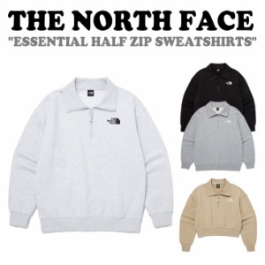 ノースフェイス トレーナー THE NORTH FACE メンズ レディース ESSENTIAL HALF ZIP SWEATSHIRTS 全4色 NM5MQ04A/B/C/D ウェア 