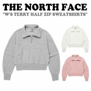 ノースフェイス トレーナー THE NORTH FACE W'S TERRY HALF ZIP SWEATSHIRTS 全3色 NM5MQ30J/K/L ウェア 