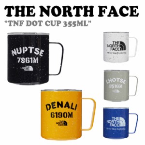 ノースフェイス コップ THE NORTH FACE TNF DOT CUP 355ML tnf ドットカップ 355ml 全5色 NA5CQ02A/B/C/D/E ACC 