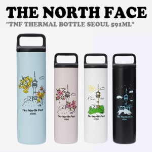 ノースフェイス ボトル THE NORTH FACE TNF THERMAL BOTTLE SEOUL 591ML NA5CQ81A/B/C/D ACC