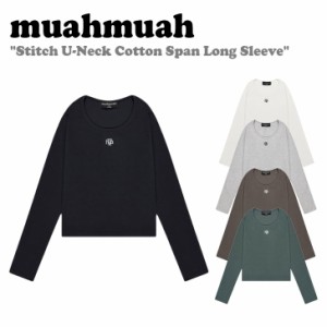 ムアムア 長袖Tシャツ muahmuah ムーアムーア レディース Stitch U-Neck Cotton Span Long Sleeve 全5色 MUT24111 ウェア