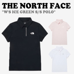 ノースフェイス ポロシャツ THE NORTH FACE W'S ICE GREEN S/S POLO 全3色 NT7PQ31A/B/C 半袖 ウェア 